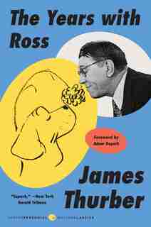 The Years With Ross by James Thurber