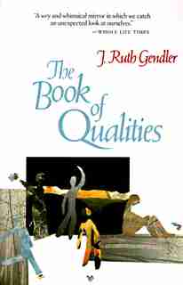 The Book Of Qualities by J. Ruth Gendler