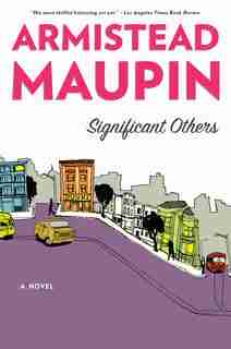 Significant Others: A Novel by Armistead Maupin