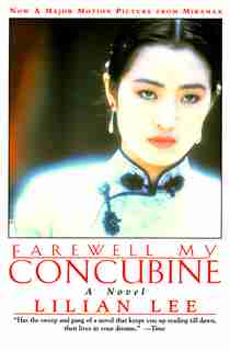 Farewell My Concubine: A Novel by Lilian Lee