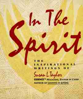In The Spirit by Susan L. Taylor