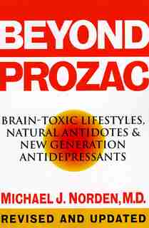 Beyond Prozac: Antidotes for Modern Times by Michael J. Norden