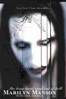 The Long Hard Road Out Of Hell by Marilyn Manson