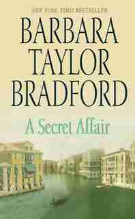A Secret Affair by Barbara Taylor Bradford