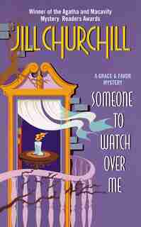 Someone To Watch Over Me by Jill Churchill