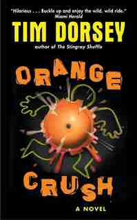 Orange Crush by Tim Dorsey