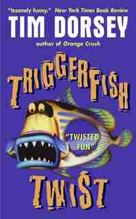 Triggerfish Twist by Tim Dorsey