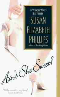 Ain't She Sweet? by Susan Elizabeth Phillips