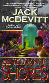 Ancient Shores by Jack Mcdevitt