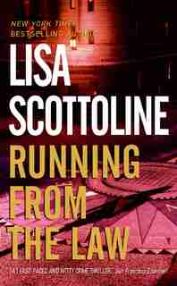 Running from the Law by LISA SCOTTOLINE