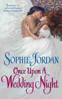 Once Upon A Wedding Night by Sophie Jordan