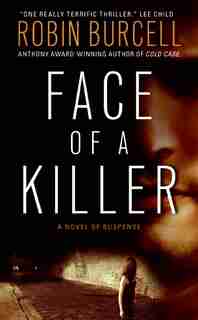 Face of a Killer by Robin Burcell