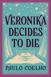 Veronika Decides to Die: A Novel of Redemption by Paulo Coelho
