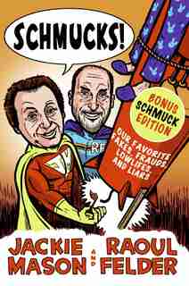 Schmucks!: Our Favorite Fakes, Frauds, Lowlifes, and Liars by Jackie Mason