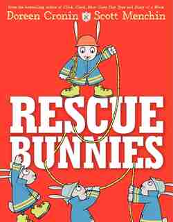 Rescue Bunnies by Doreen Cronin