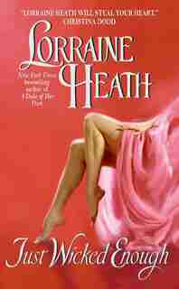Just Wicked Enough by Lorraine Heath