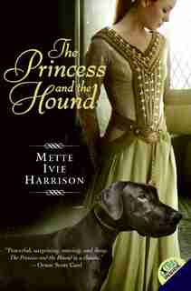 The Princess And The Hound by Mette Ivie Harrison