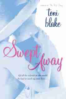 Swept Away by Toni Blake