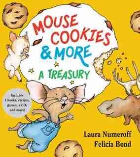 Mouse Cookies & More: A Treasury by Laura Numeroff