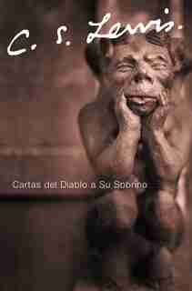 Cartas Del Diablo A Su Sobrino by C. S. Lewis