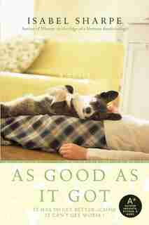As Good As It Got by Isabel Sharpe