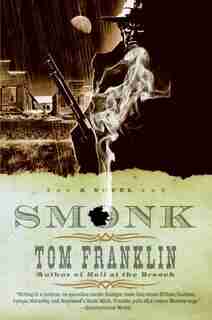 Smonk: A Novel by Tom Franklin
