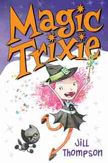 Magic Trixie by Jill Thompson