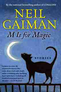M Is For Magic by Neil Gaiman
