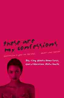These Are My Confessions by Joy King