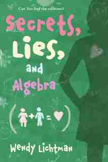Do The Math: Secrets, Lies, And Algebra by Wendy Lichtman