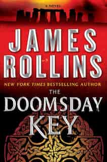 The Doomsday Key: A Sigma Force Novel by James Rollins