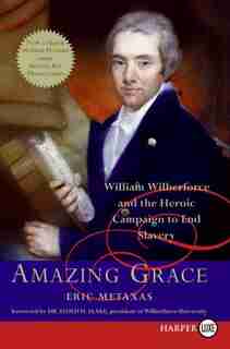 Amazing Grace by Eric Metaxas