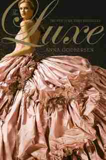 The Luxe by Anna Godbersen