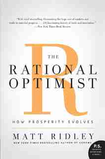 The Rational Optimist: How Prosperity Evolves de Matt Ridley