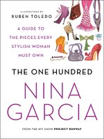 The One Hundred: A Guide to the Pieces Every Stylish Woman Must Own