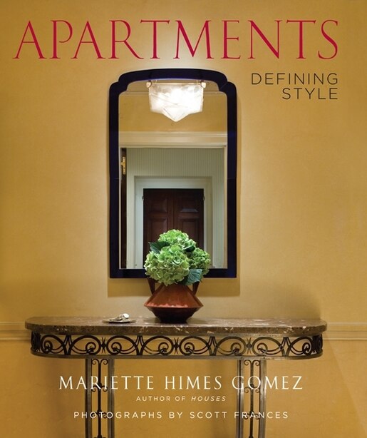 Apartments: Defining Style by Mariette Himes Gomez