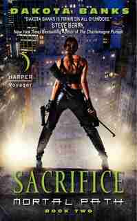 Sacrifice: Mortal Path Book Two by Dakota Banks