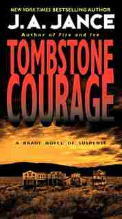 Tombstone Courage by J. A Jance