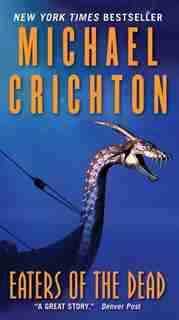 Eaters Of The Dead by Michael Crichton