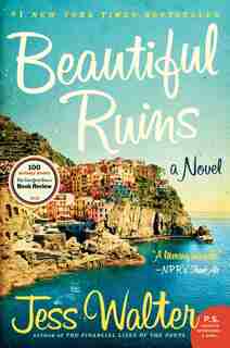 Beautiful Ruins: A Novel by Jess Walter