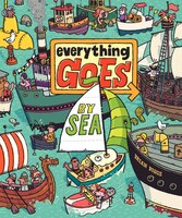 Everything Goes: By Sea: By Sea