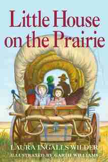 Little House On The Prairie: Full Color Edition by Laura Ingalls Wilder