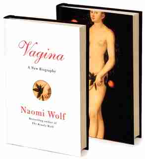 Vagina: A New Biography by Naomi Wolf