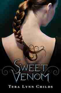 Sweet Venom by Tera L Childs