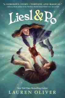 Liesl & Po by Lauren Oliver