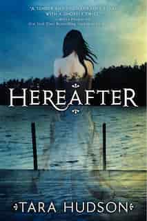 Hereafter by Tara Hudson