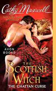 The Scottish Witch: The Chattan Curse: The Chattan Curse by Cathy Maxwell