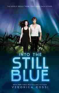 Into The Still Blue by Veronica Rossi