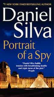 Portrait Of A Spy by Daniel Silva
