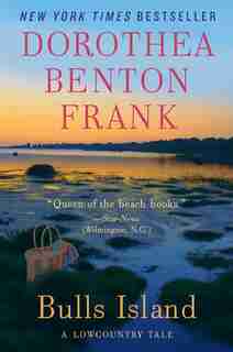 Bulls Island: A Lowcountry Tale by Dorothea Benton Frank